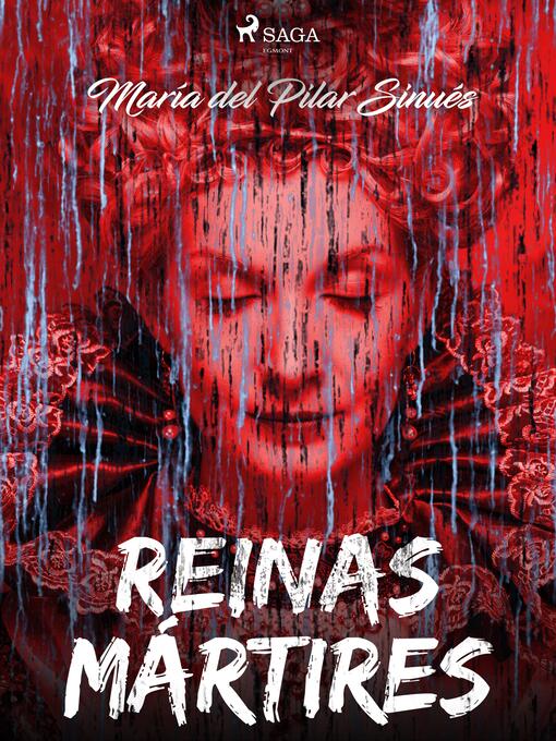Title details for Reinas mártires by María del Pilar Sinués - Available
